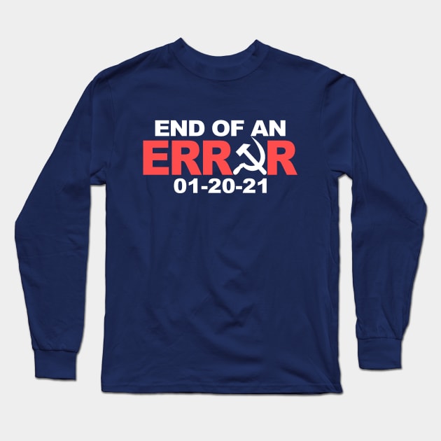 End of an Error Long Sleeve T-Shirt by Etopix